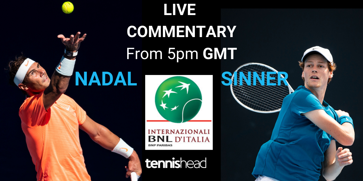 Nadal vs Sinner Italian Open Rome 2021